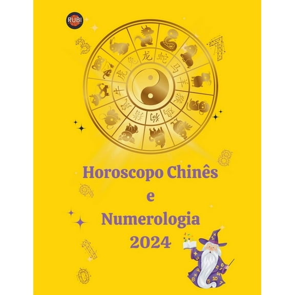 Horoscopo Chinês e Numerologia 2024, (Paperback)