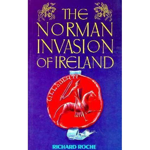 Pre-Owned The Norman Invasion of Ireland (Paperback) 0947962816 9780947962814