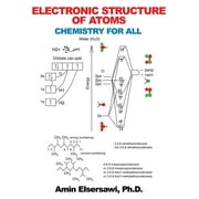 Electronic Structure of Atoms : Chemistry for All (Paperback)