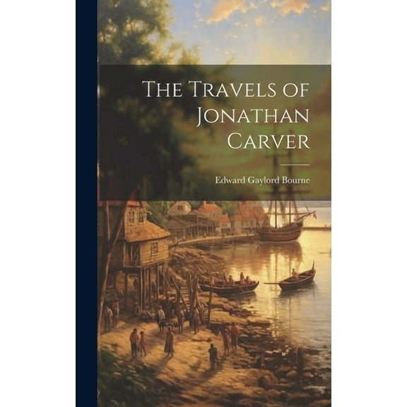 The Travels of Jonathan Carver (Hardcover)