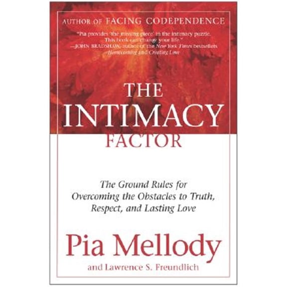Pre-Owned The Intimacy Factor: The Ground Rules for Overcoming the Obstacles to Truth, Respect, and Lasting Love (Paperback) 0060095806 9780060095802