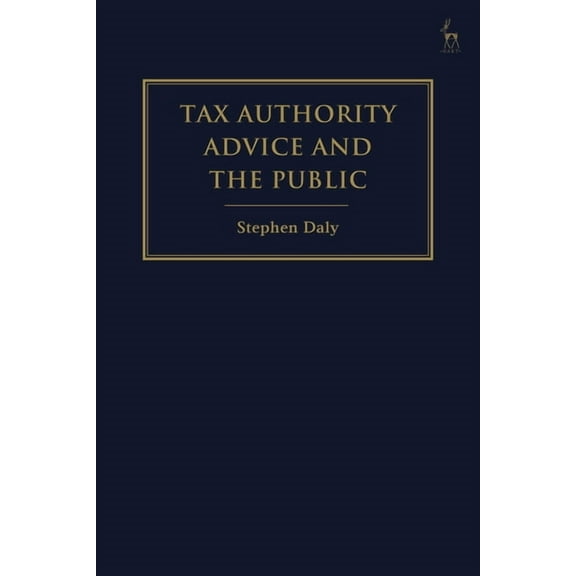 Tax Authority Advice and the Public, (Hardcover)