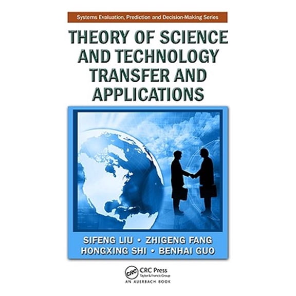 Pre-Owned Systems Evaluation, Prediction, and Decision-Making: Theory of Science and Technology Transfer and Applications (Hardcover)