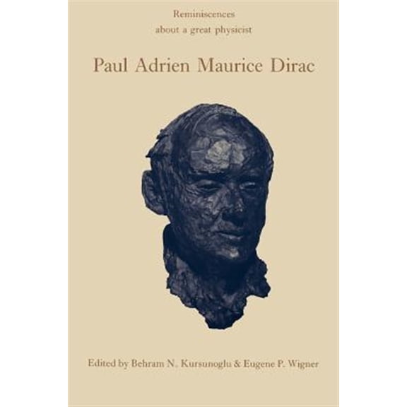 Pre-Owned Paul Adrien Maurice Dirac: Reminiscences about a Great Physicist, (Paperback)