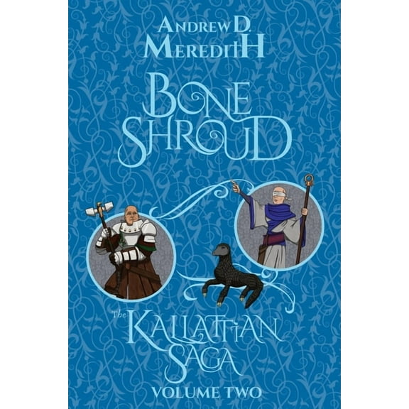 Kallattian Saga Bone Shroud: Kallattian Saga, Volume Two, Book 2, (Paperback)