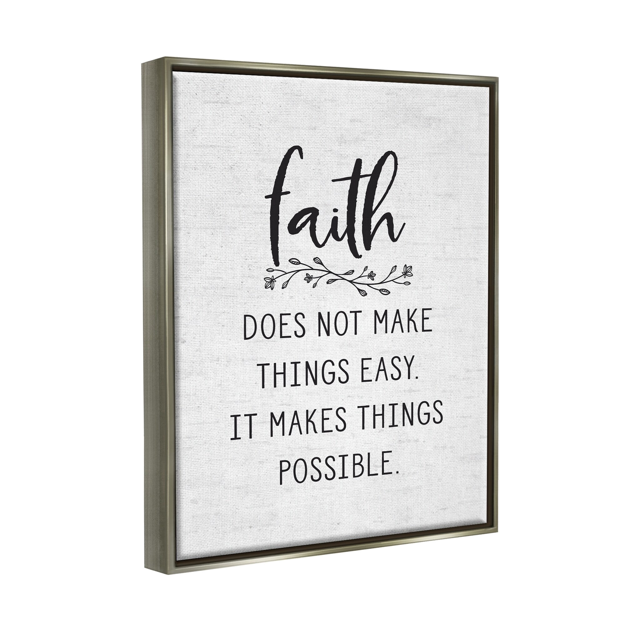 Stupell Industries Encouraging Faith Quote Rustic Botanical Sprig Design Graphic Art Luster Gray Floating Framed Canvas Print Wall Art, Design by Lettered and Lined