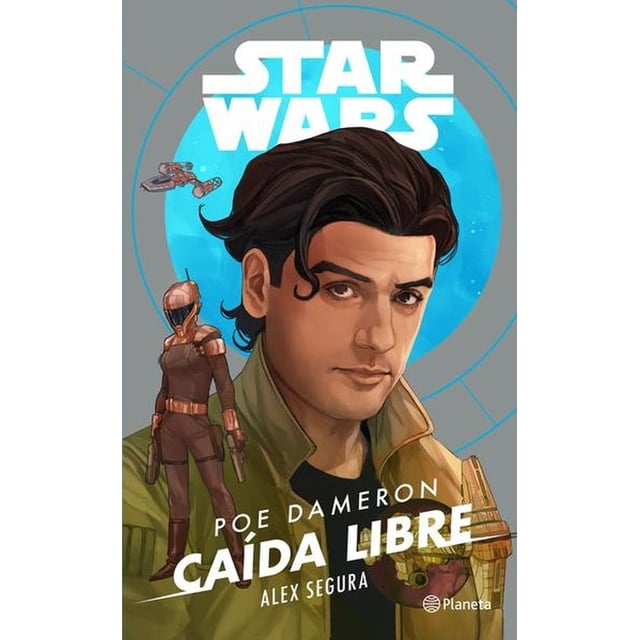 Poe Dameron Planeta CAÃDA LIBRE 9786070772344