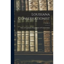 Louisiana Conservationist; 14 No. 4, (Paperback)