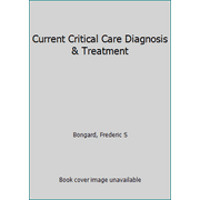 Angle View: Current Critical Care Diagnosis & Treatment [Paperback - Used]