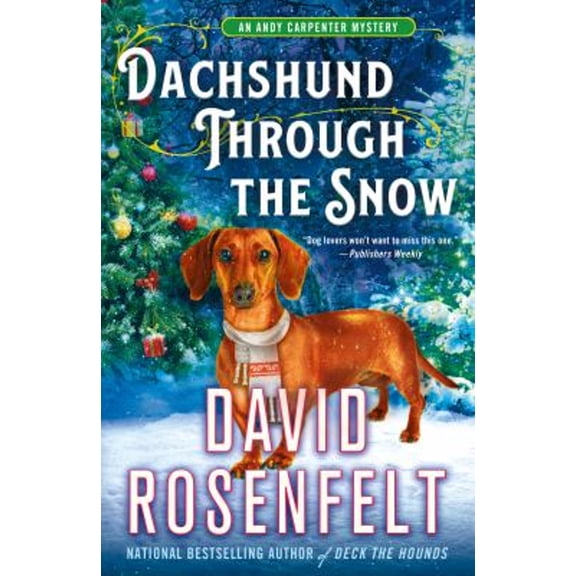 Pre-Owned Dachshund Through the Snow: An Andy Carpenter Mystery (Paperback) 1250753481 9781250753489