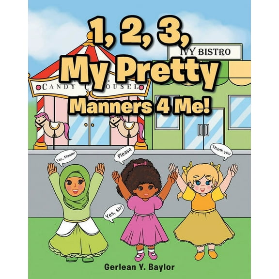 1, 2, 3, My Pretty Manners 4 Me!, (Paperback)