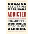 thumbnail image 1 of Pre-Owned Addicted: Notes from the Belly of the Beast (Paperback) 177164186X 9781771641869, 1 of 1