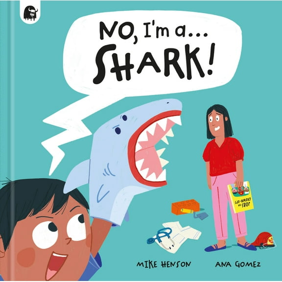 No, I'm A... No, I'm A... Shark!, (Hardcover)
