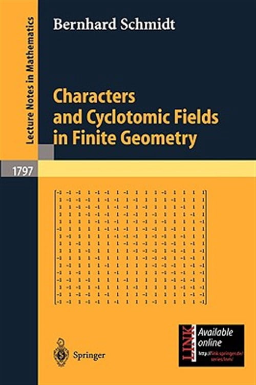 Pre-Owned Lecture Notes in Mathematics: Characters and Cyclotomic Fields in Finite Geometry (Paperback)