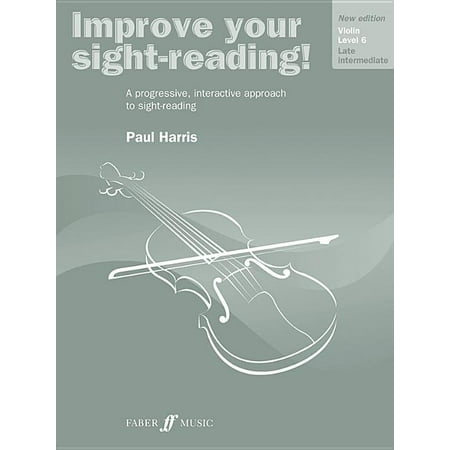 Improve Your Sight-reading! Violin, Level 6: A Progressive, Interactive Approach to Sight-reading