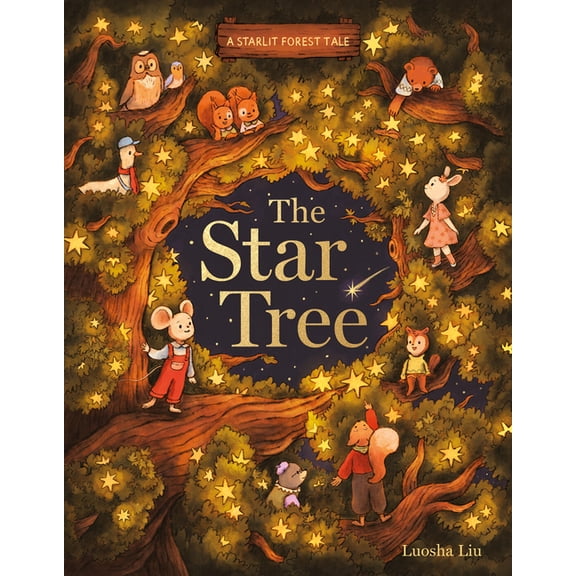 A Starlit Forest Tale: The Star Tree, (Hardcover)