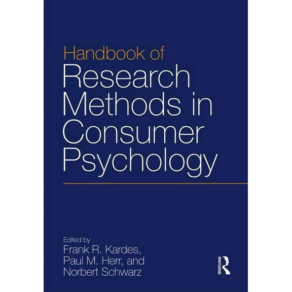 Handbook of Research Methods in Consumer Psychology, (Paperback)