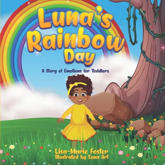 Luna's Rainbow Day: A story of emotions for toddlers, (Paperback)