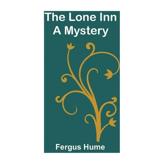 The Lone Inn: A Mystery, (Paperback)