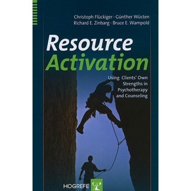 Resource Activation: Using Clients' Own Strengths in Psychotherapy and Counseling