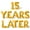 Gold, variant on Letter Balloons - 15 YEARS LATER 16" Inch Alphabet Letters Foil Mylar Balloon 15th Anniversary Party Banner (White)