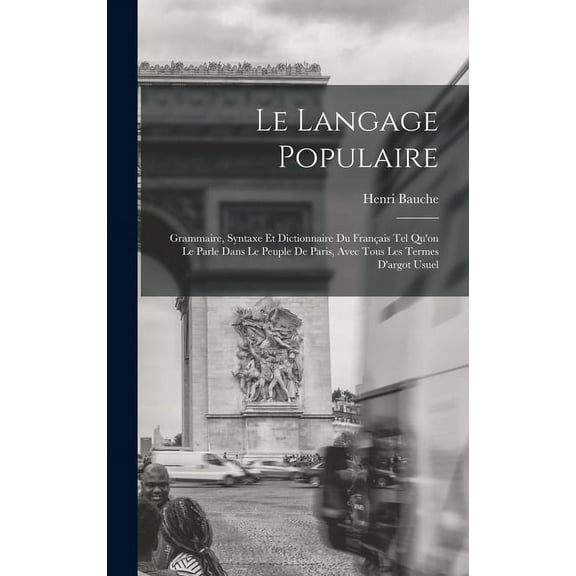 Le Langage Populaire (Hardcover)