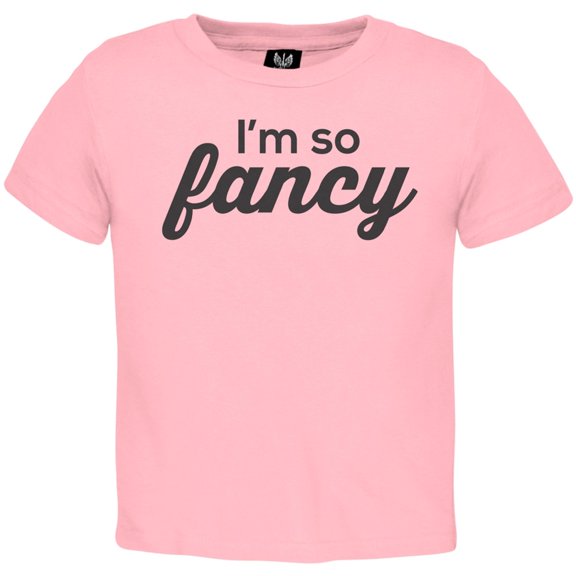 I'm So Fancy Toddler T-Shirt - 2T