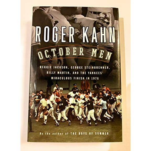 Pre-Owned October Men: Reggie Jackson, George Steinbrenner, Billy Martin, and the Yankees' Miraculous Finish in 1978 (Hardcover) 0151006288 9780151006281