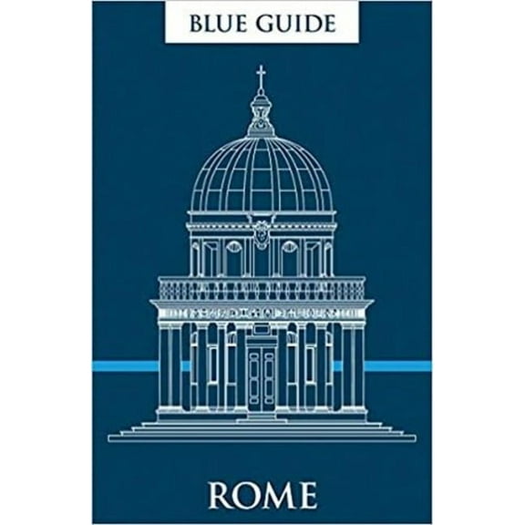 Travel Blue Guide Rome: Twelfth Edition, Book 0, (Paperback)
