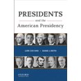 thumbnail image 1 of Pre-Owned Presidents and the American Presidency (Paperback) 0195385160 9780195385168, 1 of 1