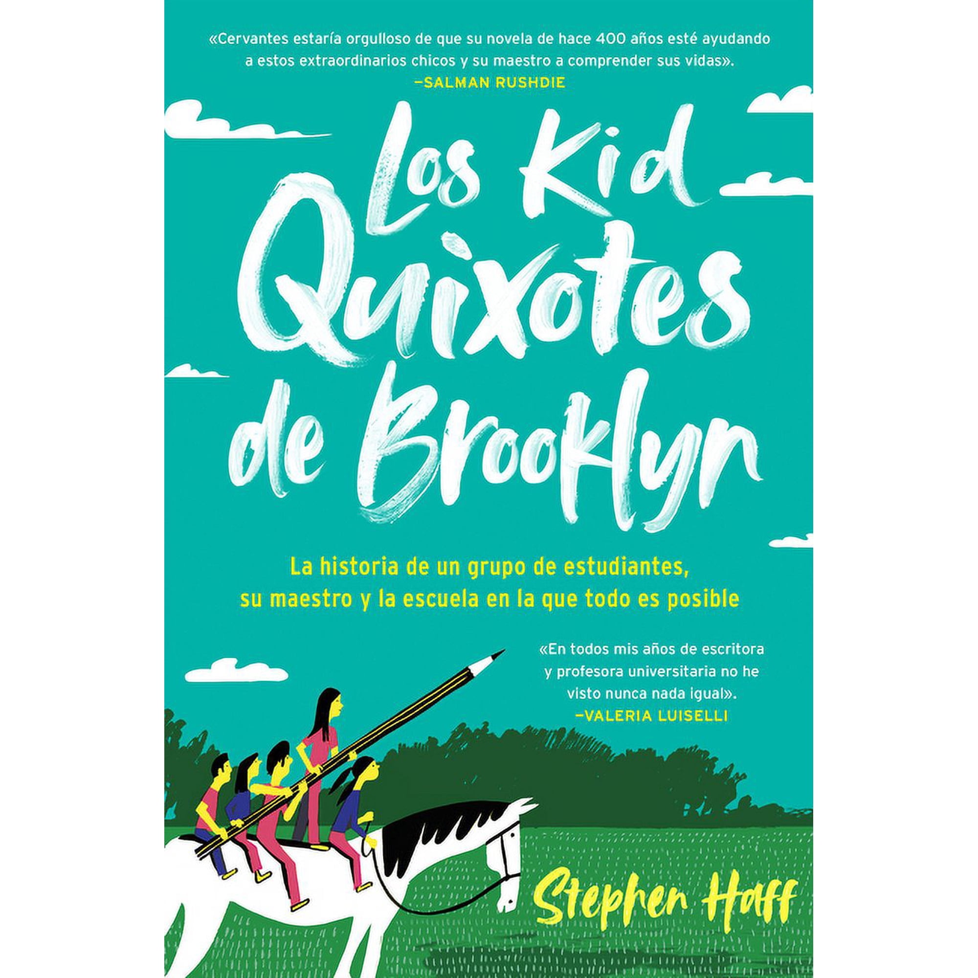 Kid Quixotes \ Los Kid Quixotes de Brooklyn: La Historia de Un Grupo de Estudiantes Su Maestro Y La Escuela En La Que T (Paperback)