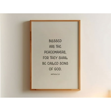 Christ Sayings Print Matthew 5 9 Blessed Are The Peacemakers Print Sermon On The Mount The Beatitudes Bible Verse About Peace And Life Wall Art Modern Wall Decor 8x12 UNFRAMED
