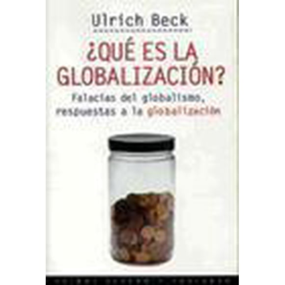 Libro ¿QUÉ ES LA GLOBALIZACIÓN? PAIDOS MEXICO ULRICH BECK