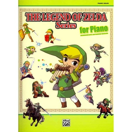 The Legend of Zelda Series for Piano: Intermediate-Advanced Edition