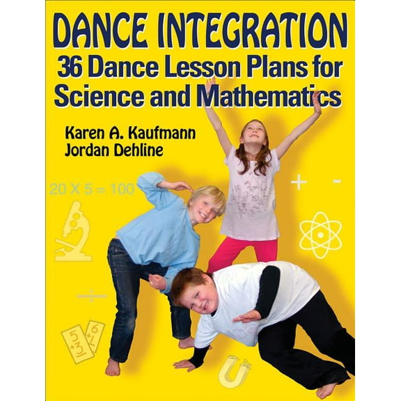 Dance Integration: 36 Dance Lesson Plans for Science and Mathematics, (Paperback)