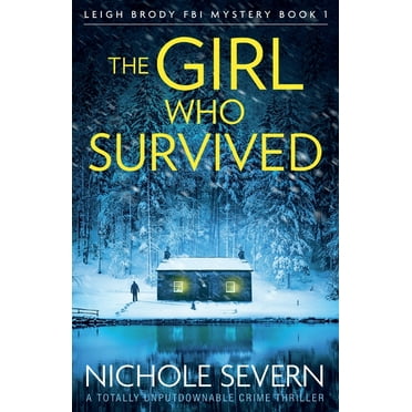 The Girl Who Survived: A totally unputdownable crime thriller, (Paperback)