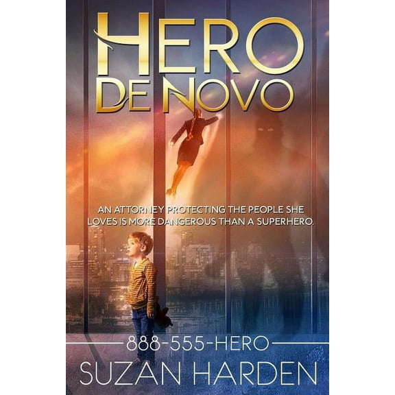 888-555-Hero Hero De Novo, Book 3, (Paperback)