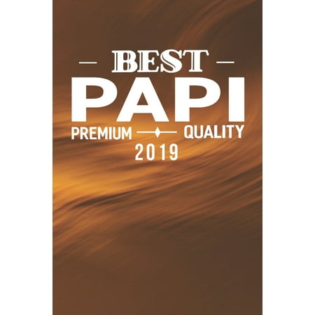 Best Papi Premium Quality 2019: Family life Grandpa Dad Men love marriage friendship parenting wedding divorce Memory dating Journal Blank Lined