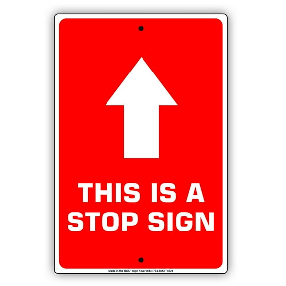 This is A Stop Sign with Top Arrow Caution Metal Street 8"x12" Sign