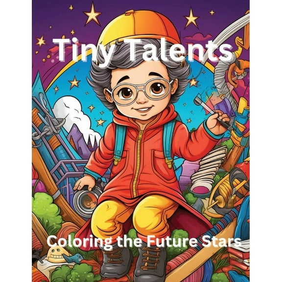 Tiny Talents: Coloring the Future Stars, (Paperback)