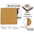 thumbnail image 4 of Inkdotpot Set of 6 Drink Coasters DecorativeNon,SlipCork Base4-inch Square PrintedCoastersEasy Clean- Cat Quotes, 4 of 8