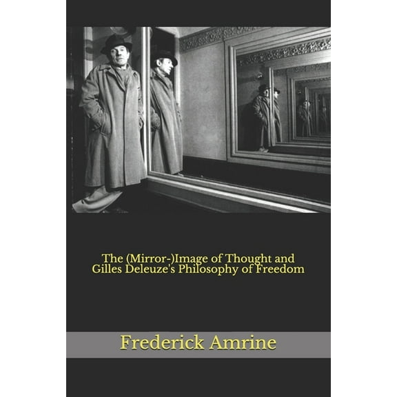 Anthroposophical Studeis: The (Mirror-)Image of Thought and Gilles Deleuze's Philosophy of Freedom (Paperback)