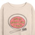 thumbnail image 3 of Instant Message - Life Is Soup; I'm A Fork - Women's Lightweight French Terry Long Sleeve Shirt, 3 of 6