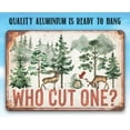 thumbnail image 5 of Metal Sign - Who Cut One - Durable Metal Sign - Use Indoor/Outdoor - Makes a Funny Home Decor and Housewarming Gift Under $20 (8" x 12"), 5 of 5