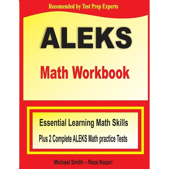 ALEKS Math Workbook: Essential Learning Math Skills plus Two Complete ALEKS Math Practice Tests, (Paperback)