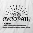 thumbnail image 2 of Cycopath T-Shirt | Cool Cycling White Tee Gift, 2 of 5