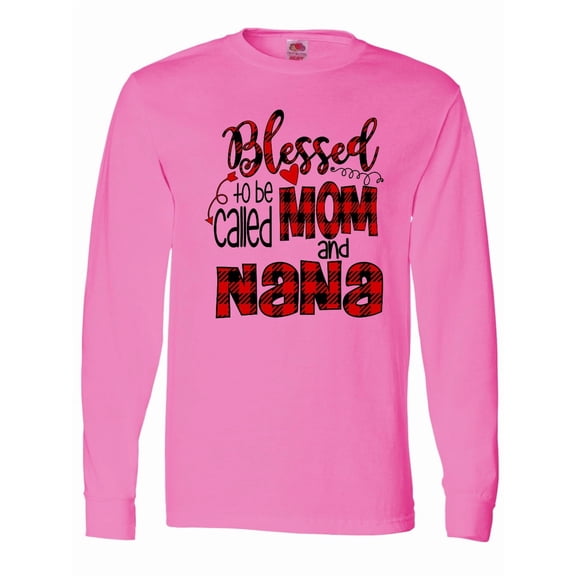 Inktastic Blessed to Be Called Mom and Nana Long Sleeve T-Shirt