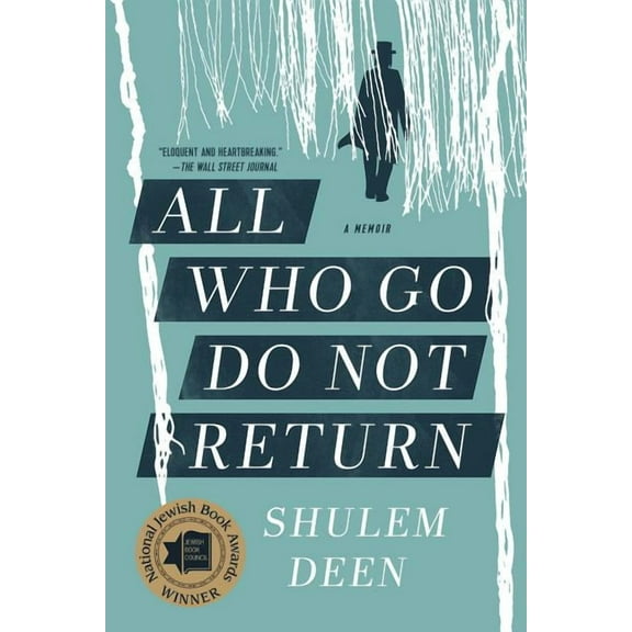 All Who Go Do Not Return: A Memoir, (Paperback)