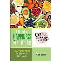 A Month of Happiness with Ms. Mollie (Hardcover)