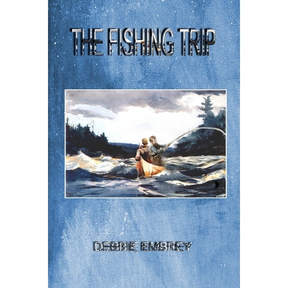 The Fishing Trip, (Paperback)